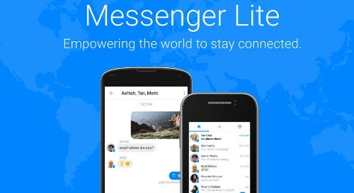 Facebook ra mắt ứng dụng Messenger Lite cho trên 150 quốc gia