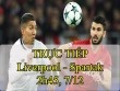 TRỰC TIẾP bóng đá Liverpool - Spartak Moscow: 3 điểm để giữ ngôi đầu