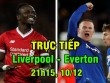 TRỰC TIẾP bóng đá Liverpool - Everton: Coutinho, Firmino dự bị - Rooney đá tiền vệ