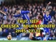 TRỰC TIẾP bóng đá Chelsea - Bournemouth: Cứu cánh từ đấu trường cúp