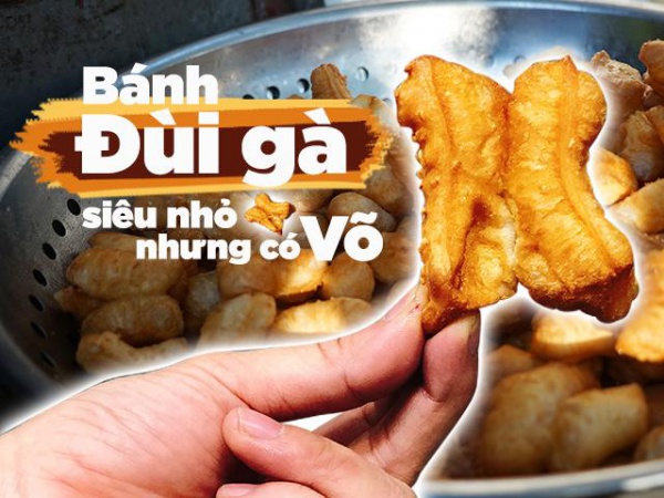 Bánh đùi gà nhỏ nhất Hà Nội, quán không cần ghế vẫn nườm nượp khách hàng chục năm